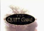 The Quiet Game